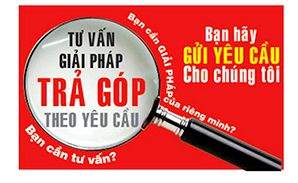 Giải pháp trả góp theo yêu câu  riêng
